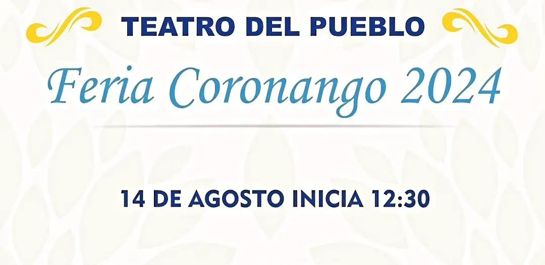 Feria Coronango 2024. Eventos destacados